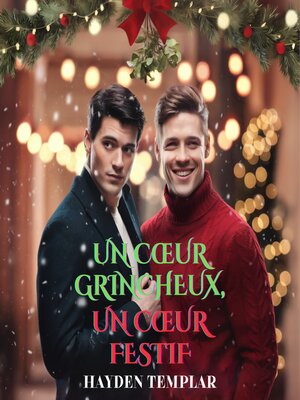 cover image of Un Cœur Grincheux, Un Cœur Festif